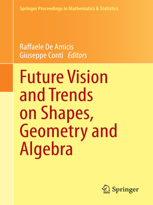 cover image of Future Vision and Trends on Shapes, Geometry and Algebra